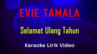 Download Selamat Ulang Tahun Evie Tamala (Karaoke Dangdut Instrumental Lirik) no vocal - minus one MP3