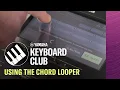 Using the Chord Looper - Tutorials for PSR-SX GENOS CVP Series