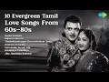 Download Lagu 10 Evergreen Tamil Love Songs From 60s-80s  | S.P. Balasubrahmanyam | Naalai Namathe | Rajaav...