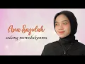 Download Lagu Ana Sajidah -  sedang merindukanmu (Official Music Video)