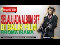 Download Lagu SELALU ADA ALBUM SOUNDTRACK FILM DIBALIK FILM RHOMA IRAMA - PERJALANAN RHOMA #032
