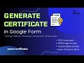 How to generate Certificates from Google Form automatically Smart Certificates