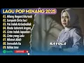 Download Lagu RAYOLA - HILANG BAGANTI BURUAK - SUMPAH CINTO SUCI || LAGU POP MINANG TERPOPULER 2025