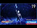 Lagu ULTRAMAN ORB Ep19 \