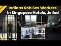 Download Lagu Singapore News: 2 Indian Tourists Jailed For Robbing, Assaulting Sex Workers In Hotels