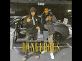 Dangerous