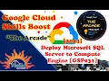 2024 - Trivia Aug Week 1 Deploy Microsoft SQL Server to Compute Engine GSP031 Short Trick