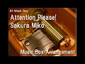 Download Lagu Attention Please!/Sakura Miko [Music Box]