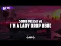 Download Lagu DJ I'M LADY X DROP BBHC MENGKANE PARAH