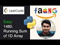 LeetCode Problem 1480 Running Sum of 1D Array Difficulty Easy Python LISTS For Loop