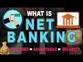 What is Net Banking Features Advantages Security of Net Banking Online Banking