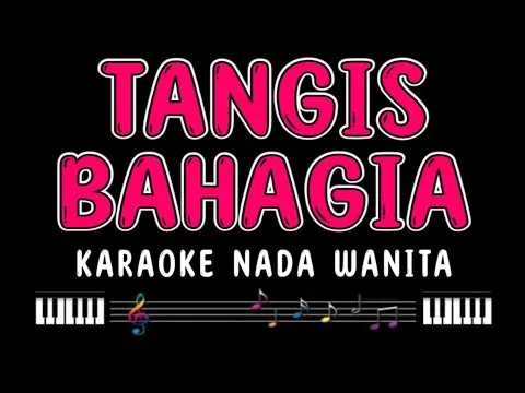 Download MP3 TANGIS BAHAGIA - Karaoke Nada Wanita [ ELVY SUKAESIH ]