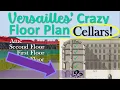 VERSAILLES Crazy Floor Plan Explained THE CELLARS Mortal Faces