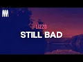 Download Lagu Lizzo - Still Bad (Letra/Lyrics)