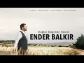 Ender Balkır - Dağlar Dağımdır Benim I Harput © 2017 Kalan Müzik