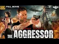 THE AGGRESSOR - Full Hollywood Action Thriller Movie English Movie Aaron Eckhart Free Movies