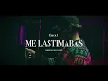 Me Lastimabas - Erick B