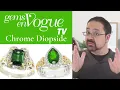 Gems en Vogue features Chrome Diopside