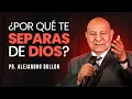 Pr Bullon - Por que te separas de Dios