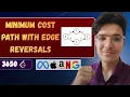 Minimum Cost Path with Edge Reversals LeetCode 3650 Dijkstra on Modified Adjacency