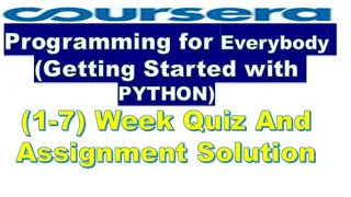Coursera Programming For Everybody Getting Started With Python All quiz and Assignment Solution