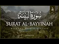 Download Lagu Surat Al-Bayyinah (The Clear Proof) | Mishary Rashid Alafasy | مشاري بن راشد العفاسي | سورة البينة