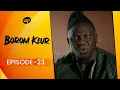 Download Lagu BOROM KEUR - Saison 1 - Episode 23 **VOSTFR**