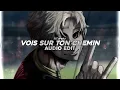Vois Sur Ton Chemin (TikTok Version) - deprezz || Edit Audio