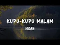 Download Lagu Kupu Kupu Malam - Noah - Lyrics