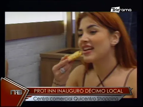 Prot Inn inauguró décimo local Centro Comercial Quicentro Shopping