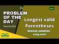 Longest valid Parentheses gfg potd today GeeksforGeeks POTD 22nd February Problem of the day gfg