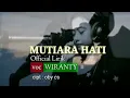 MUTIARA HATI - WIRANTY //OFFICIAL lirik vidio_cipt Oby cs-( NEW BAMBA)