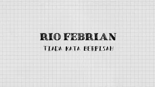 Download Rio Febrian - Tiada Kata Berpisah (Official Lyric Video) MP3