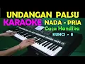 Download Lagu UNDANGAN PALSU - Caca Handika | KARAOKE NADA COWOK/PRIA