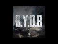 Aura Vortex, Blazy \u0026 Dang3r - B.Y.O.B