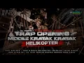 Lagu TRAP BATTLE OPENING - MIDDLE KRATAK x HELIKOPTER REMIX | DJ ALFI REMIXER FULL HORREG
