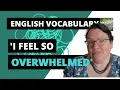 Everything You Need To Know About The English Word Overwhelmed Global Subtitles