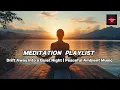 Quiet Mind Gentle Soul Deep Ambient Music for Relaxation Inner Peace
