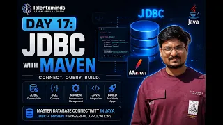 Day 17 JDBC with Maven Complete Tutorial Connect Query Build in Java
