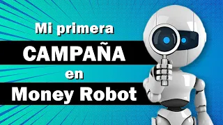 Mi Primera Campaña en Money Robot Submitter 2024