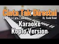 Download Lagu CINTA TAK DIRESTUI (Kadal band) - Karaoke koplo version