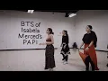 Isabel Merced - PAPI (Behind The Scenes)