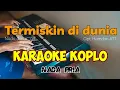 Download Lagu Termiskin di dunia ( Hamdan ATT) - Karaoke koplo tanpa vokal | yamaha psr s