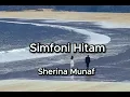 Download Lagu SIMFONI HITAM - SHERINA  MUNAF