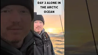 Day 3 Alone in the Arctic Ocean