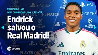 ENDRICK ENTRA EM CAMPO E COMANDA VIRADA SENSACIONAL DO REAL MADRID NA CHAMPIONS! | MELHOR DA LIGA