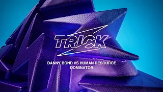 Download Danny Bond vs Human Resource - Dominator MP3