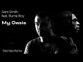 Sam Smith - My Oasis (feat. Burna Boy) (Bachata Remix DJ Cat)