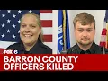 Barron County police shooting Identities of fallen officers suspect revealed FOX6 News Milwaukee