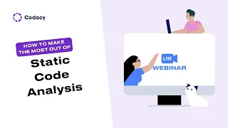 Webinar How to Make the Most out of Static Code Analysis